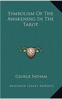 Symbolism of the Awakening in the Tarot