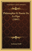 Philosophie Et Poesie De La Pipe (1841)