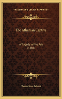 The Athenian Captive