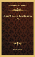 Library Of Modern Italian Literature (1905)