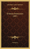 El Sistema Penitenciario (1897)