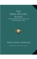 The Iowa Spelling Scales: Their Derivation, Uses, And Limitations (1922)