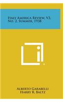 Italy America Review, V3, No. 2, Summer, 1938