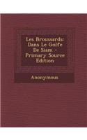 Les Broussards: Dans Le Golfe de Siam: Dans Le Golfe de Siam