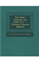 The Italo-Turkish War (1911-12.)