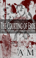 Courting of Eros