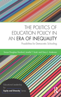 The Politics of Education Policy in an Era of Inequality