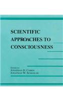 Scientific Approaches to Consciousness