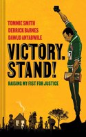 Victory. Stand!: Raising My Fist for Justice