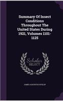 Summary Of Insect Conditions Throughout The United States During 1921, Volumes 1101-1125