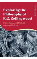 Exploring the Philosophy of R. G. Collingwood