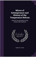 Mirror of Intemperance and History of the Temperance Reform
