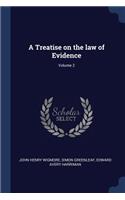 A Treatise on the Law of Evidence; Volume 2