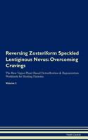 Reversing Zosteriform Speckled Lentiginous Nevus