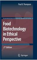 Food Biotechnology in Ethical Perspective