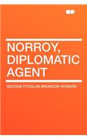 Norroy, Diplomatic Agent