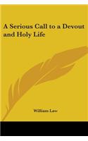 A Serious Call to a Devout and Holy Life: (English)