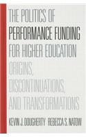 The Politics of Performance Funding for Higher Education
