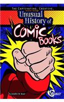 The Captivating, Creative, Unusual History of Comic Books