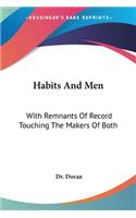 Habits And Men