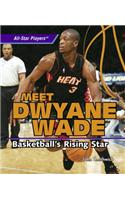 Meet Dwyane Wade