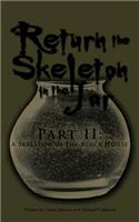 Return the Skeleton in the Jar