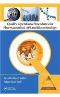 Quality Operations Procedures for Pharmaceutical, Api, and Biotechnology