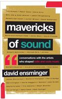 Mavericks of Sound