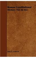 Roman Constitutional History 753-44 B.C