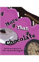 More Than Chocolate
