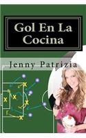 Gol En La Cocina: Libro De Estrategias Para La Cocina(Spanish)