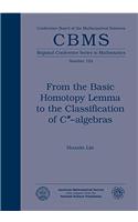 From the Basic Homotopy Lemma to the Classification of $C^*$-algebras: (CBMS Regional Conference Series in Mathematics)