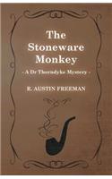 Stoneware Monkey (A Dr Thorndyke Mystery)