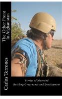 The Other Front In Afghanistan