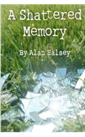 Shattered Memory