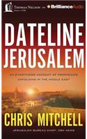 Dateline Jerusalem
