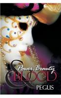 Power, Beauty and Blood
