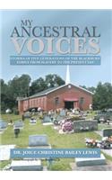 My Ancestral Voices: Stories of Five Generation of the Blackburn Family from Slavery to Now