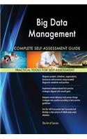 Big Data Management Complete Self-Assessment Guide