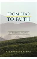 From Fear to Faith