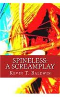 Spineless: A Screamplay