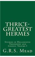 Thrice-Greatest Hermes