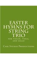 Easter Hymns For String Trio