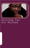 Stirring You for Success