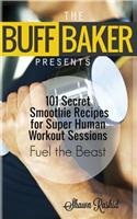 The Buff Baker Presents