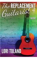 Replacement Guitarist 4 - Encore