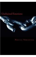 Unchained Emotions: A Collection of Poetry