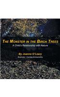 Monster in the Birch Trees: A Child'S Relationship with Nature