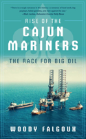Rise of the Cajun Mariners
