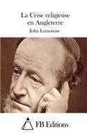 La Crise religieuse en Angleterre